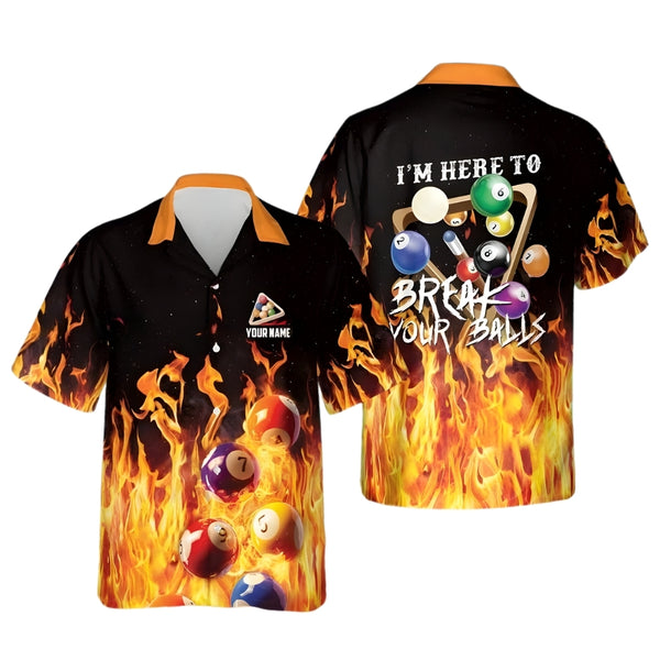 I'm Here To Break Your Ball Custom Flame Billiard Hawaiian Shirt Mens, Custom Funny Flame Billiard Shirts BIE0027